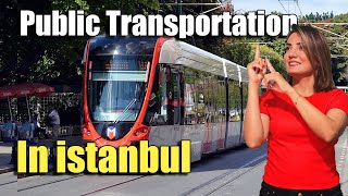 Explore Istanbuls Public Transport Metro Tram Ferry amp More Tips Discoveristanbul24 [upl. by Rambert]