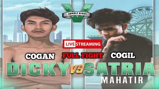 FULL FIGHT COGIL VS COGAN  SATRIA MAHATHIR VS DICKY  RUMBLENIGHT VOL 5 [upl. by Howlend]