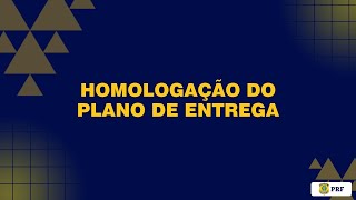 83  Homologar Plano de Entregas [upl. by Tyree]