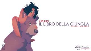 Il Libro della Giungla R Kipling  Audiolibro Integrale [upl. by Emiline]