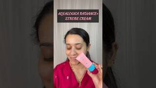 I Tried Aqualogica Radiance Strobe Cream  Is It Worth🤔 shorts youtubeshorts glowingskin glow [upl. by Durrett]