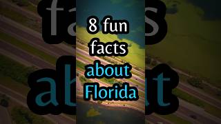 8 Fun Facts About Florida 🌞  Quick and Fun [upl. by Siclari]