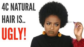 IM ASHAMED OF MY 4C NATURAL HAIR [upl. by Lac]