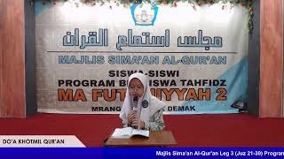 Majlis Simaan AlQuran Leg 3 Juz 2130 Program Beasiswa Tahfidz MA Futuhiyyah 2  26 Sept 2024 [upl. by Nashner935]