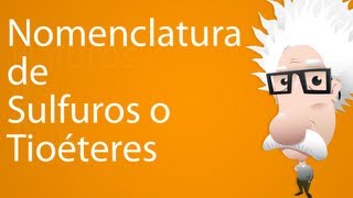 Nomenclatura de sulfuros o tioéteres [upl. by Dalton999]