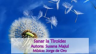 Sanar la Tiroides [upl. by Evangelina]