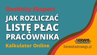 Osobisty Ekspert – Jak rozliczać listę płac pracownika  SerwisKadrowegopl [upl. by Reece]