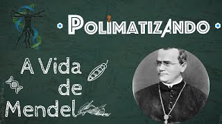 A vida de Mendel O monge que descobriu a ciência da Hereditariedade e virou o pai da Genética [upl. by Maurilia]