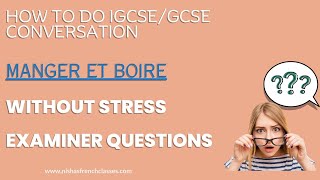 A IGCSEGCSE French StressFree Conversation Manger et Boire Examiner Tips [upl. by Craig]