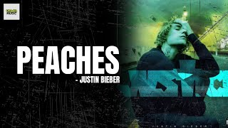 PEACHES  JUSTIN BIEBER LYRICS [upl. by Nnahgaem519]