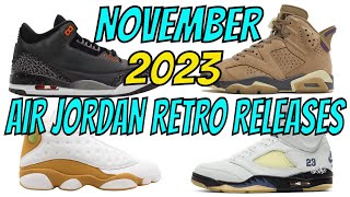 November 2023 Upcoming Air Jordan Retro Releases [upl. by Gebhardt]