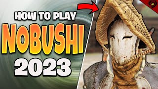 For Honor How to play Nobushi Guide 2023 [upl. by Enyallij]