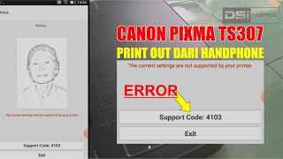 Cara Mengatasi Canon Pixma TS307 Error Support Code 1403 [upl. by Naitsabes]