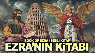 EZRANIN KİTABI Rab Melek Uriel ve Ezra Arasındaki İnanılmaz Sözler ve Apokrif Bir Kitap Sesli kitap [upl. by Sanfo]