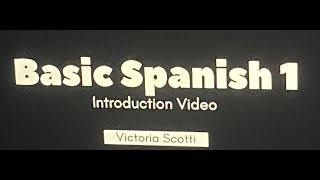 Basic Spanish 1 Introduction Video [upl. by Oznofla]