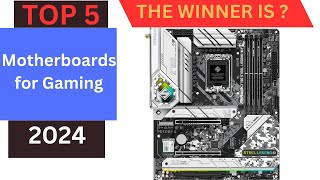 Top 5 Best Motherboards for Gaming in 2024 [upl. by Constant]