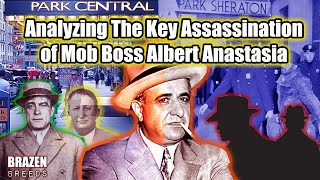 Analyzing The Key Assassination of Mob Boss Albert Anastasia  Gambino Family  mafia [upl. by Suoiluj]