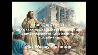 HAGGAI 2 PART 2  Morning Worship Bible Study Rev Wesley Alexander [upl. by Acimahs]