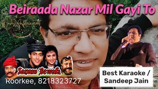 Beiraada Nazar Mil Gayi To  Best Solo Karaoke with Scrolling Lyrics  Vipin Sachdeva [upl. by Cissy]