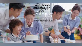 【FMV】 Viết Thành Câu Chuyện Của Chúng Ta · 将故事写成我们 — Nhất Kỳ Nhất Tuệ · 一旗一慧 [upl. by Barimah]