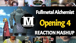 Fullmetal Alchemist Opening 4  Reaction Mashup [upl. by Ibloc]