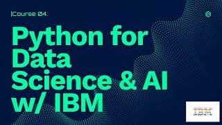 IBM Data Analyst Professional Certificate  Python for Data Science AI amp Development [upl. by Grounds]