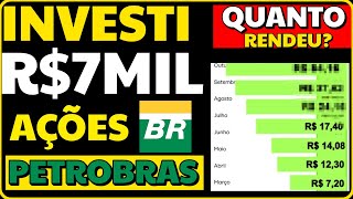 Investi 7 MIL Reais em Ações da Petrobras e Ganhei QUANTO [upl. by Damara]