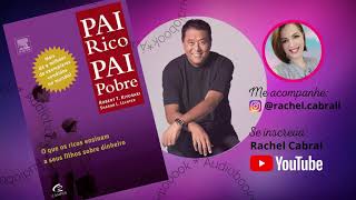 COMPLETO  Pai Rico Pai Pobre  Robert T Kiyosaki [upl. by Best]