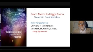 QC0089 Dr Chary Rangacharyulu From Atoms To Higgs Boson [upl. by Sualokcin]