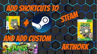 How to Add NonSteam Games to Steam with Custom Artwork [upl. by Shaer]