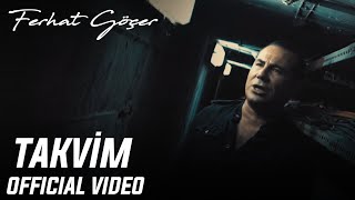 Ferhat Göçer  Takvim Official Video [upl. by Naffets]