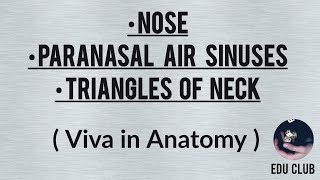 Nose Paranasal Air Sinuses And Triangles Of Neck  Anatomy Viva Questions [upl. by Ntsuj]