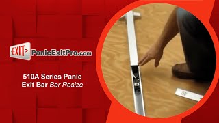 How To Resize Bar on 510 A Series Panic Exit Bar [upl. by Jorin267]