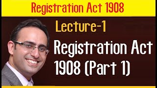 Registration Act 1908 Part 1 [upl. by Nowaj]