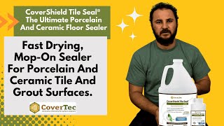 CoverShield Tile Seal®  The Ultimate Porcelain Floor Sealer  Unboxing  CoverTec  8883872059 [upl. by Assin88]