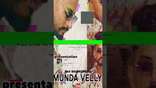 Munda Velly New Song By Tajinder Kharkuwalia Present By Gourav Mahi [upl. by Friedly]