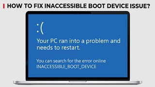 inaccessible boot divice Fix Error ⚠️ InaccessibleBootDevice troubleshoot [upl. by Kelbee759]