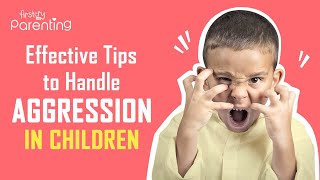 Aggression in Children  Causes and How to Deal with It [upl. by Yereffej]