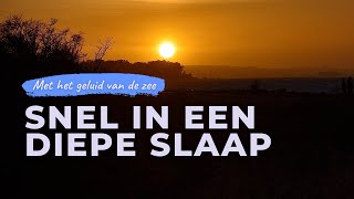 Snel in een diepe slaap  Slaapmeditatie met hypnose en zeegeluiden om ontspannen in slaap te vallen [upl. by Squire]