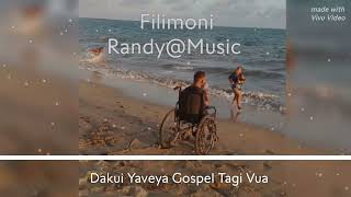 Dakui Yaveya Gospel Tagi Vua [upl. by Richella803]