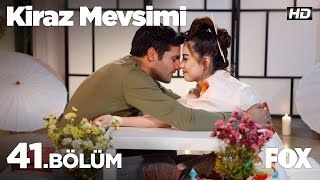 Kiraz Mevsimi 41Bölüm [upl. by Ynotna]