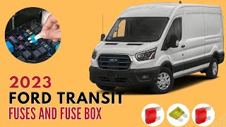 2023 FORD Transit Fuses and Fuse Box Location and Diagram  Fuse Changes Instruction [upl. by Kaitlynn]