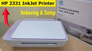 HP Deskjet 2331 AllinOne InkJet Printer Unboxing amp Setup  Home amp Office Use Budget Printer Hindi [upl. by Aistek]