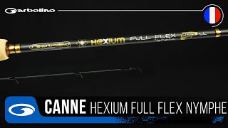 CANNE GARBOLINO HEXIUM FULL FLEX NYMPHE [upl. by Theressa]