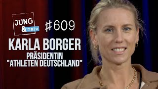 Präsidentin der quotAthleten Deutschlandquot amp Beachvolleyballerin Karla Borger  Jung amp Naiv Folge 609 [upl. by Yremrej]