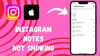 How to Fix Instagram Notes Not Showing On iPhone [upl. by Amairam]