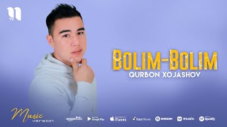 Qurbon Xojashov  Bolimbolim audio 2022 [upl. by Flowers]