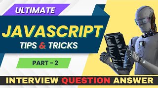 JavaScript Interview Success Top Questions  Part2 Intermediate Level  Essential Tips amp Tricks [upl. by Lammond580]