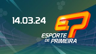 Esporte de Primeira AO VIVO  140324  TransaméricaEsportes [upl. by Zwiebel]