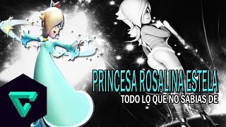 Todo Lo Que No Sabias De La Princesa Rosalina Estela  Super Mario Bros  Kenny El King [upl. by Eneiluj848]